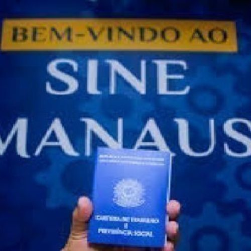 VOCÊ QUER TRABALHAR? EIS À OPORTUNIDADE: Sine Manaus oferta 481 vagas de emprego nesta segunda-feira (4/5)