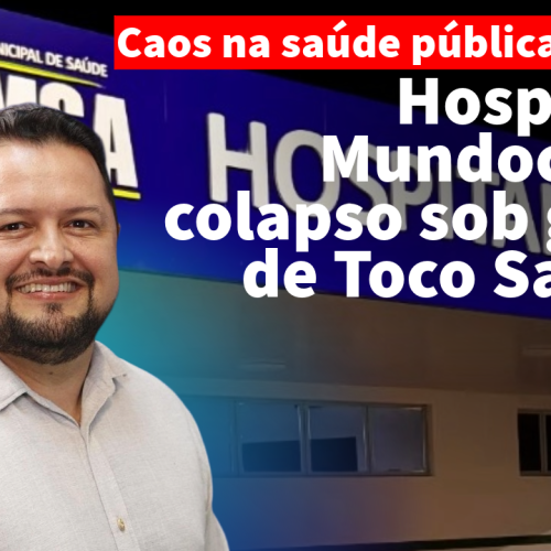 Hospital Vó Mundoca vive colapso sob gestão de Toco Santana