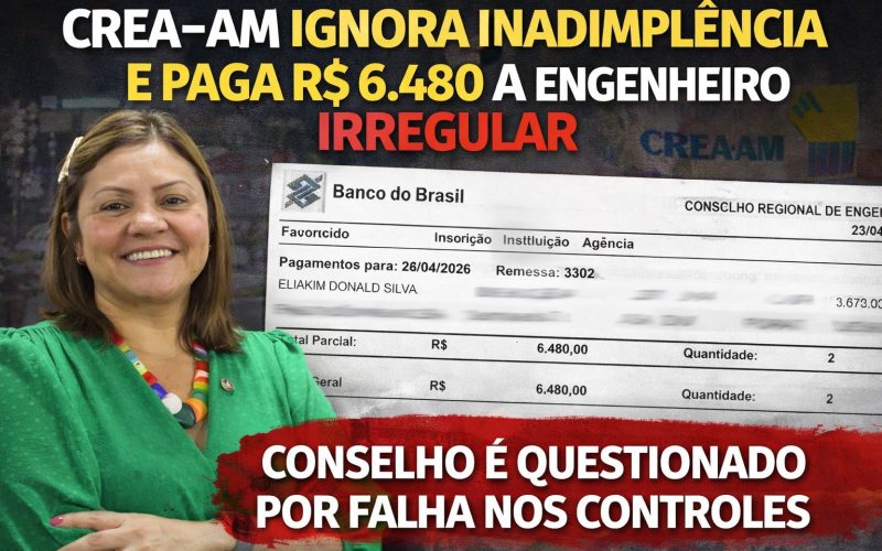 Crea-AM paga R$ 6,4 mil a engenheiro inadimplente com o próprio conselho, apontam documentos